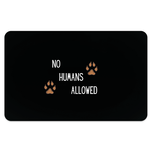 NO HOOMANS PET FOOD PLACEMAT - swaggiwags